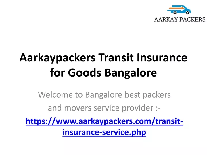 aarkaypackers transit insurance for goods bangalore