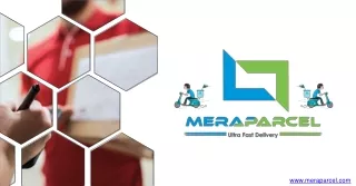 Mera Parcel-A leading pickup and drop delivery service provider