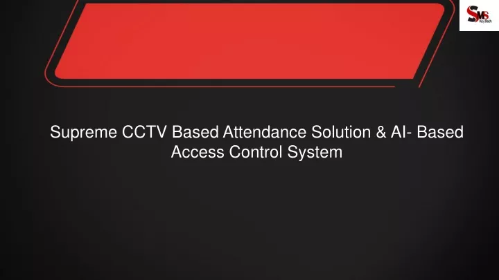 supreme cctv based attendance solution ai based