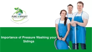 Importance of Pressure Washing your Sidings