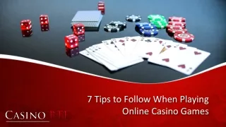 7 Tips to Follow When Playing Online Casino Games