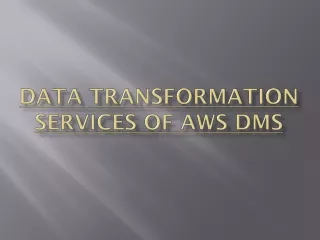 AWS DMS Transform Data