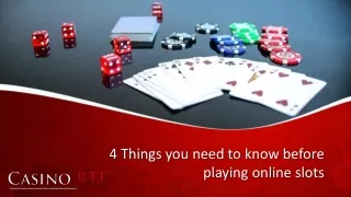 4 Things you need to know before playing online slots
