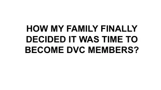how my family finally decided it was time