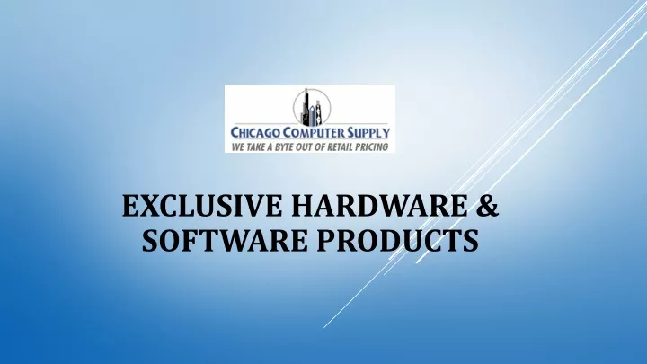 exclusive hardware software products