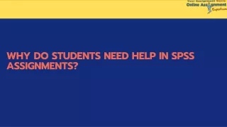 Why Do Students Need Help In SPSS Assignments?