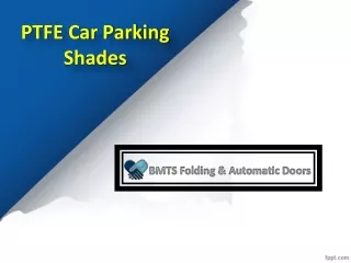 PTFE Car Parking Shades Suppliers In UAE, PTFE Car Parking Shades Manufacturers In Dubai - BMTS Automatic Doors