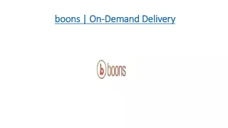 boons on boons on demand delivery demand delivery