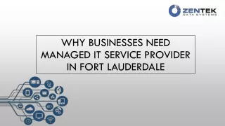Why Businesses Need To Managed IT Service Provider In Fort Lauderdale, FL - ZenTek Data Systems