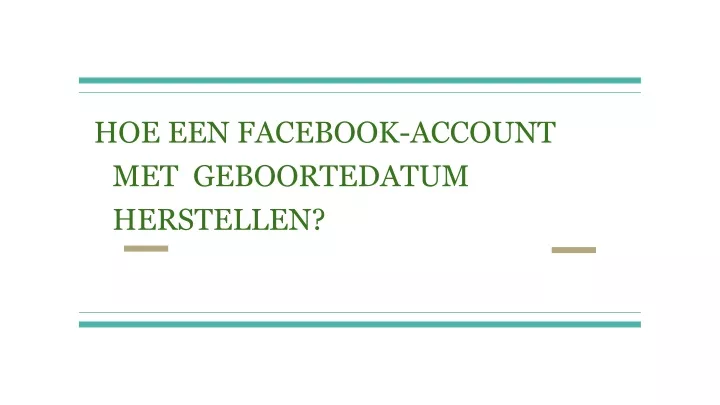 hoe een facebook account met geboortedatum herstellen