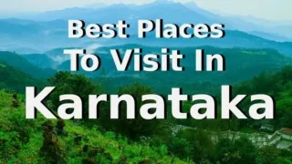 10 Best Places To Visit in Karnataka, Rich in Historical and Natural Beauty