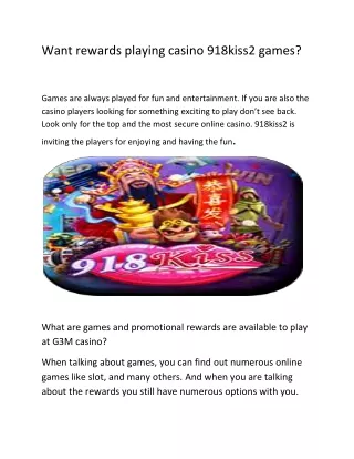 Want rewards playing casino 918kiss2 games?
