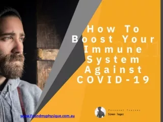 How To Boost Your Immune System Against COVID-19