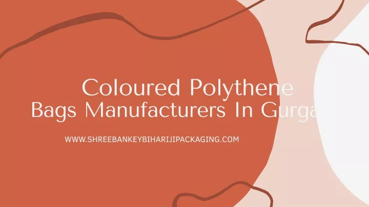 coloured pol ythene bags manufacturers in gurgaon