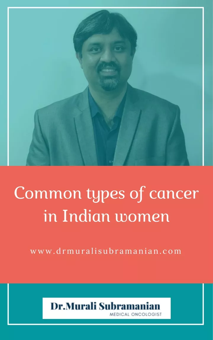 c ommon types of cancer in indian women