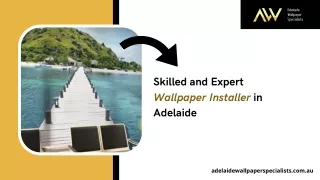 Skilled and Expert Wallpaper Installer in Adelaide