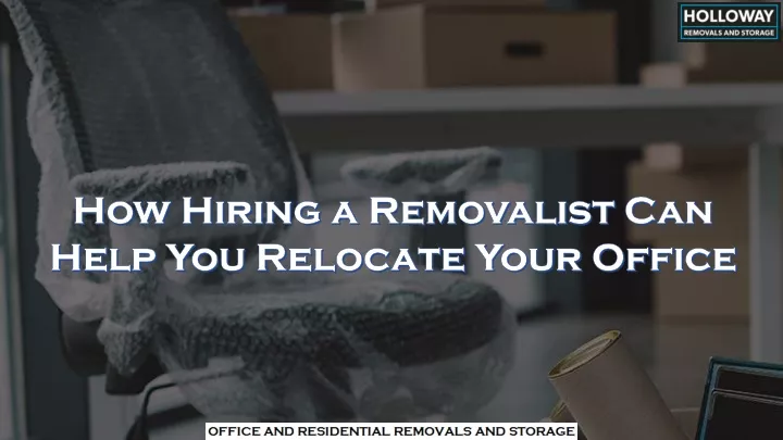 how hiring a removalist can help you relocate