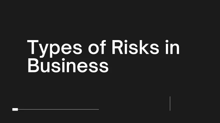 types of risks in business