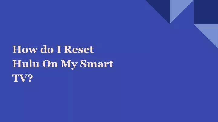 how do i reset hulu on my smart tv