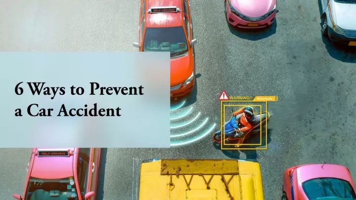 6 ways to prevent a car accident