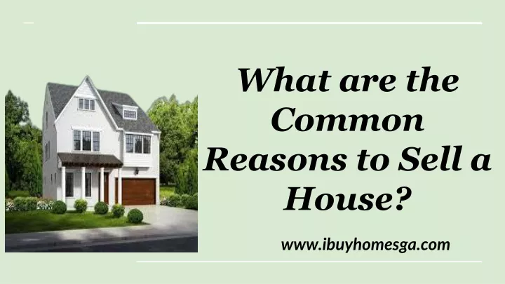 what are the common reasons to sell a hou se
