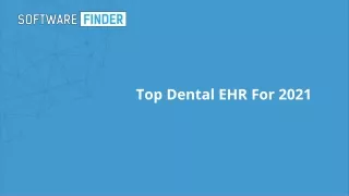Top Dental EHR For 2021