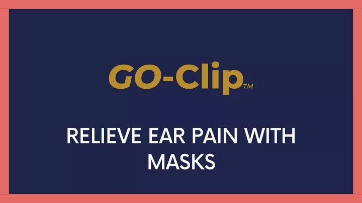 relieve ear pain with masks