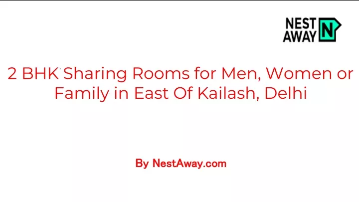 2 bhk sharing rooms for men women or family