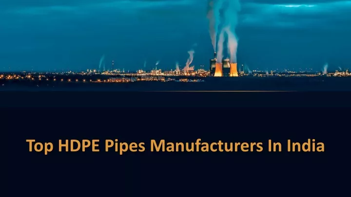 top hdpe pipes manufacturers in india