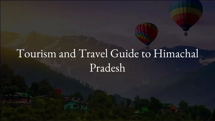 tourism and travel guide to himachal pradesh