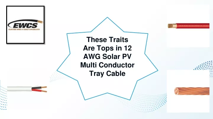 these traits are tops in 12 awg solar pv multi