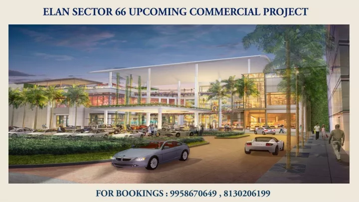 elan sector 66 upcoming commercial project