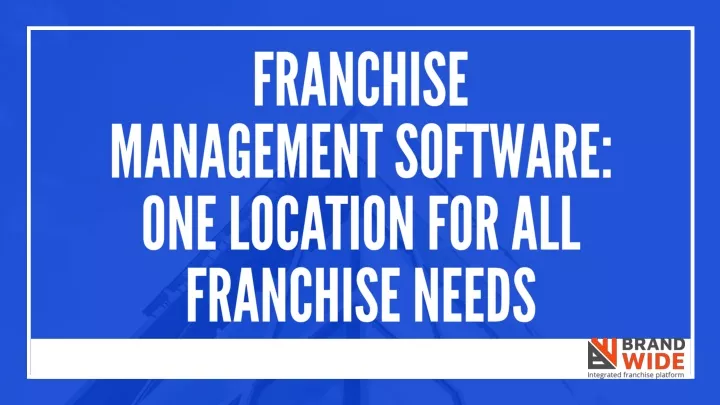 franchise management software one location
