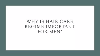 Why is Hair Care Regime Important For Men?
