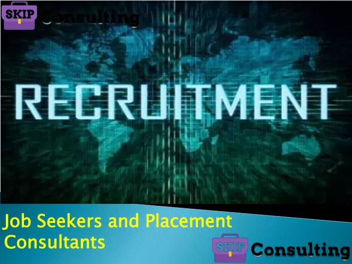 job seekers and placement consultants