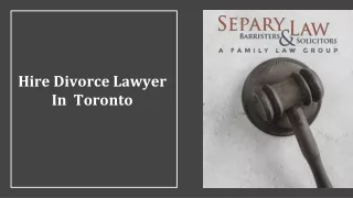 Hire Divorce Lawyer In Toronto