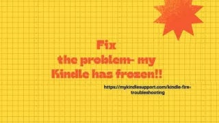 Fix the problem- my Kindle has frozen!!