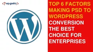 top 6 factors making psd to wordpress conversion