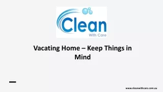Vacating Home – Keep Things in Mind