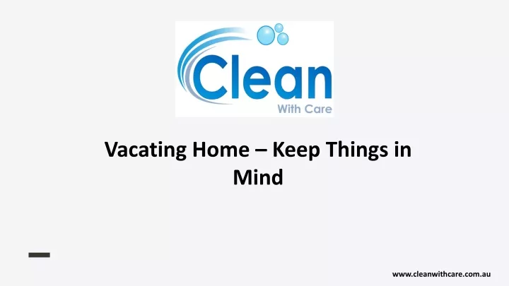 vacating home keep things in mind