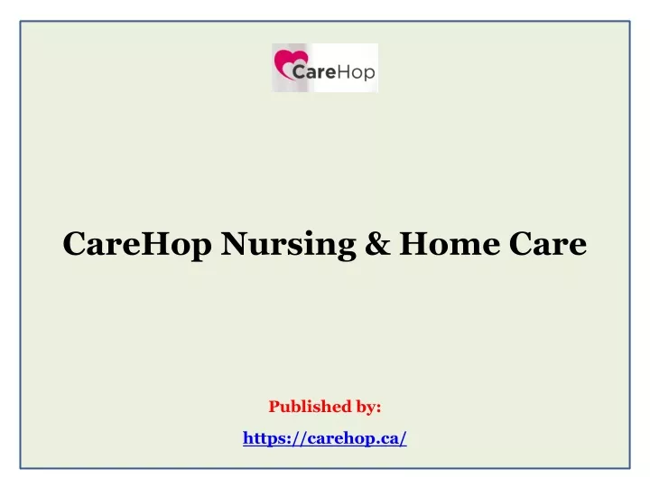 carehop nursing home care published by https carehop ca