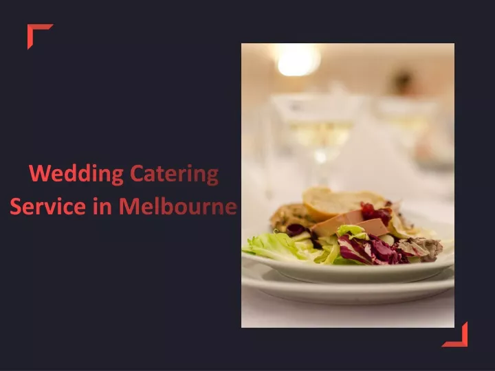 wedding catering service in melbourne
