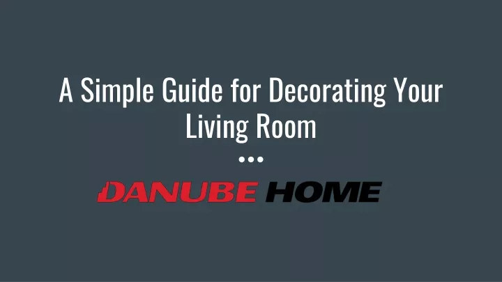 a simple guide for decorating your living room