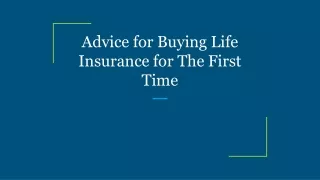 Advice for Buying Life Insurance for The First Time