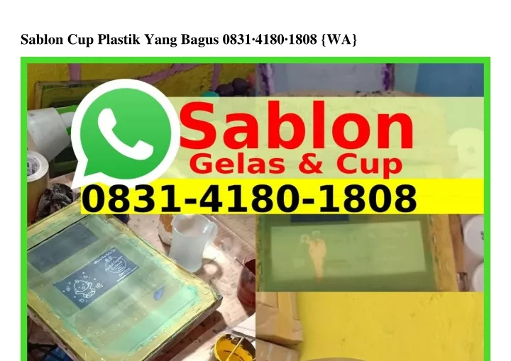 sablon cup plastik yang bagus 0831 4180 1808 wa