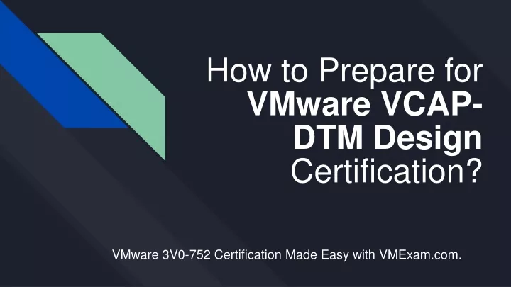 how to prepare for vmware vcap dtm design