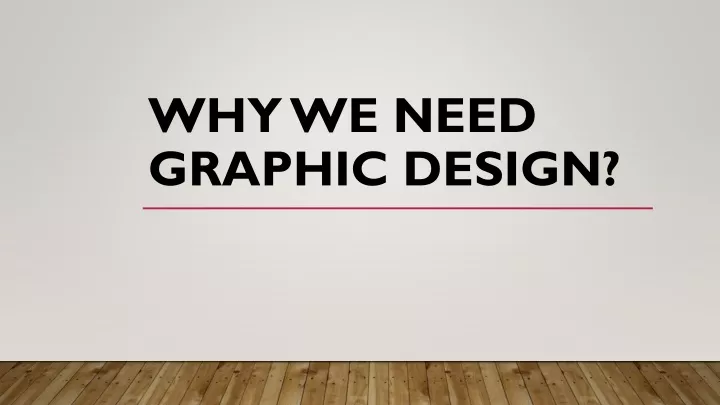 why we need graphic design