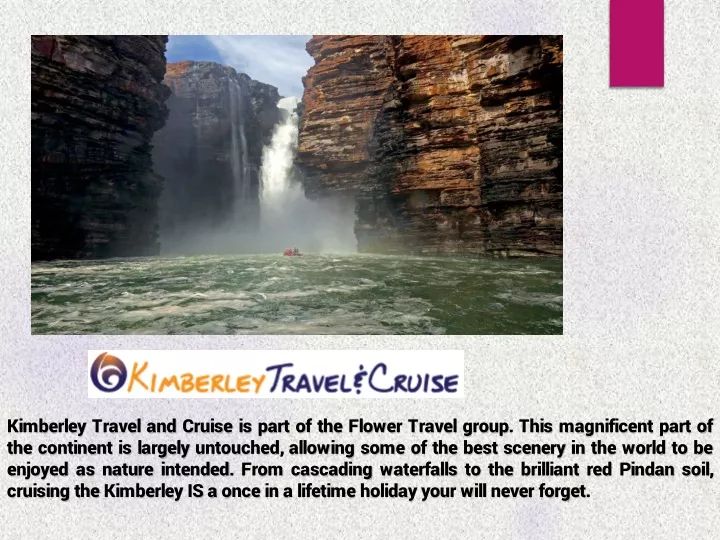 kimberley travel and cruise is part of the flower