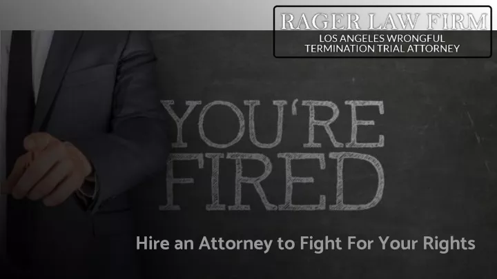 hire an attorney to fight for your rights