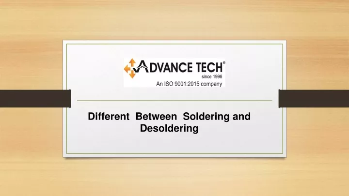 different between soldering and desoldering